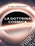 La dottrina cosmica (tradotto). E-book. Formato EPUB ebook