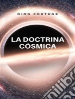 La doctrina cósmica (traducido). E-book. Formato EPUB ebook