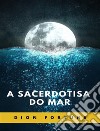 A Sacerdotisa do Mar (traduzido). E-book. Formato EPUB ebook