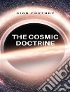 The cosmic doctrine. E-book. Formato EPUB ebook