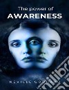 The power of awareness. E-book. Formato EPUB ebook