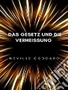 Das Gesetz und die Verhessung  (übersetzt). E-book. Formato EPUB ebook