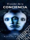 El poder de la conciencia  (traducido). E-book. Formato EPUB ebook