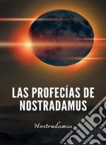 Las profecías de Nostradamus (traducido). E-book. Formato EPUB ebook