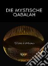 Die mystische Qabalah (übersetzt). E-book. Formato EPUB ebook