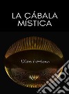 La Cábala Mística  (traducido). E-book. Formato EPUB ebook