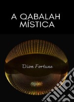 A qabalah mística (traduzido). E-book. Formato EPUB ebook