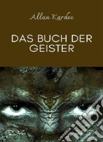 Das buch der geister (übersetzt). E-book. Formato EPUB