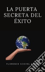 La puerta secreta del éxito (traducido). E-book. Formato EPUB ebook