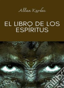 El libro de los espíritus (traducido). E-book. Formato EPUB ebook di Allan Kardec