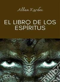 El libro de los espíritus (traducido). E-book. Formato EPUB ebook