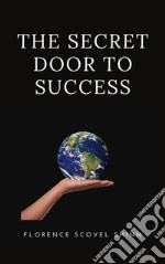 The secret door to success. E-book. Formato EPUB ebook