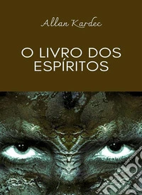 O livro dos espíritos (traduzido). E-book. Formato EPUB ebook