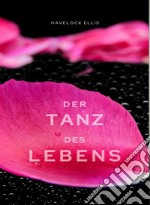 Der Tanz des Lebens (übersetzt). E-book. Formato EPUB ebook