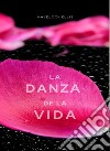 La danza de la vida (traducido). E-book. Formato EPUB ebook