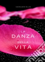 La danza della vita (tradotto). E-book. Formato EPUB ebook