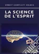 La science de l&apos;esprit (traduit). E-book. Formato EPUB ebook