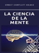 La ciencia de la mente (traducido). E-book. Formato EPUB ebook