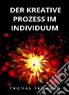 Der kreative Prozess im Individuum  (übersetzt). E-book. Formato EPUB ebook