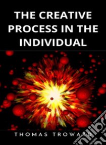 The creative process in the individual (translated). E-book. Formato EPUB ebook di Thomas Troward