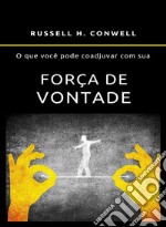 O que você pode coadjuvar com sua força de vontade (traduzido). E-book. Formato EPUB ebook