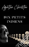 Dix petits Indiens (traduit). E-book. Formato EPUB ebook
