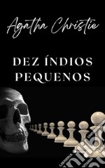 Dez índios pequenos (traduzido). E-book. Formato EPUB ebook