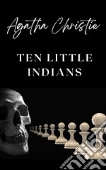 Ten Little Indians. E-book. Formato EPUB ebook