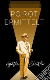 Poirot ermittelt (übersetzt). E-book. Formato EPUB ebook di Agatha Christie