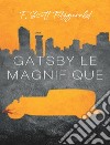 Gatsby le magnifique  (traduit). E-book. Formato EPUB ebook