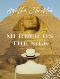 Murder on the Nile. E-book. Formato EPUB ebook di Agatha Christie