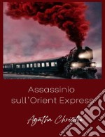 Assassinio sull&apos;Orient Express (tradotto). E-book. Formato EPUB ebook