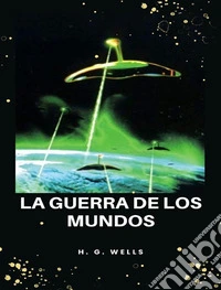 La guerra de los mundos (traducido). E-book. Formato EPUB ebook