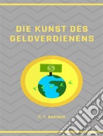 Die Kunst des Geldverdienens (übersetzt). E-book. Formato EPUB ebook