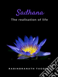 Sadhana - the realisation of life. E-book. Formato EPUB ebook