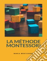 La méthode Montessori (traduit). E-book. Formato EPUB ebook