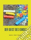 Der Geist des Kindes (übersetzt). E-book. Formato EPUB ebook