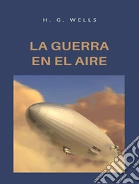 La guerra en el aire (traducido). E-book. Formato EPUB ebook