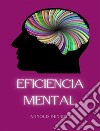 Eficiencia mental (traducido). E-book. Formato EPUB ebook