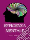 Efficienza mentale (tradotto). E-book. Formato EPUB ebook