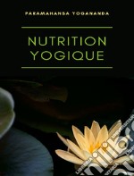 Nutrition yogique (traduit). E-book. Formato EPUB ebook