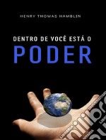 Dentro de você está o poder (traduzido). E-book. Formato EPUB ebook