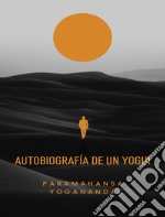 Autobiografía de un yogui (traducido). E-book. Formato EPUB ebook