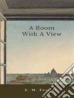 A Room With A View. E-book. Formato EPUB ebook