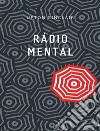Rádio Mental (traduzido). E-book. Formato EPUB ebook