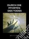 Durch die Pforten des Todes (übersetzt). E-book. Formato EPUB ebook di Violet M. Firth (Dion Fortune)