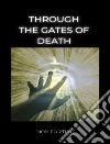 Through the Gates of Death. E-book. Formato EPUB ebook di Violet M. Firth (Dion Fortune)