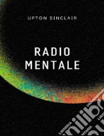 Radio mentale (traduit). E-book. Formato EPUB ebook