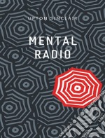 Mental Radio. E-book. Formato EPUB ebook