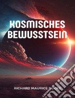 Kosmisches Bewusstsein (übersetzt). E-book. Formato EPUB ebook